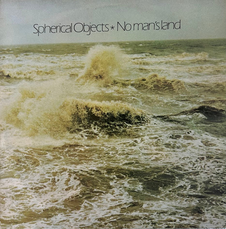 Spherical Objects – No Man's Land