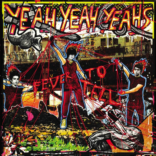 Yeah Yeah Yeahs - Fever to Tell