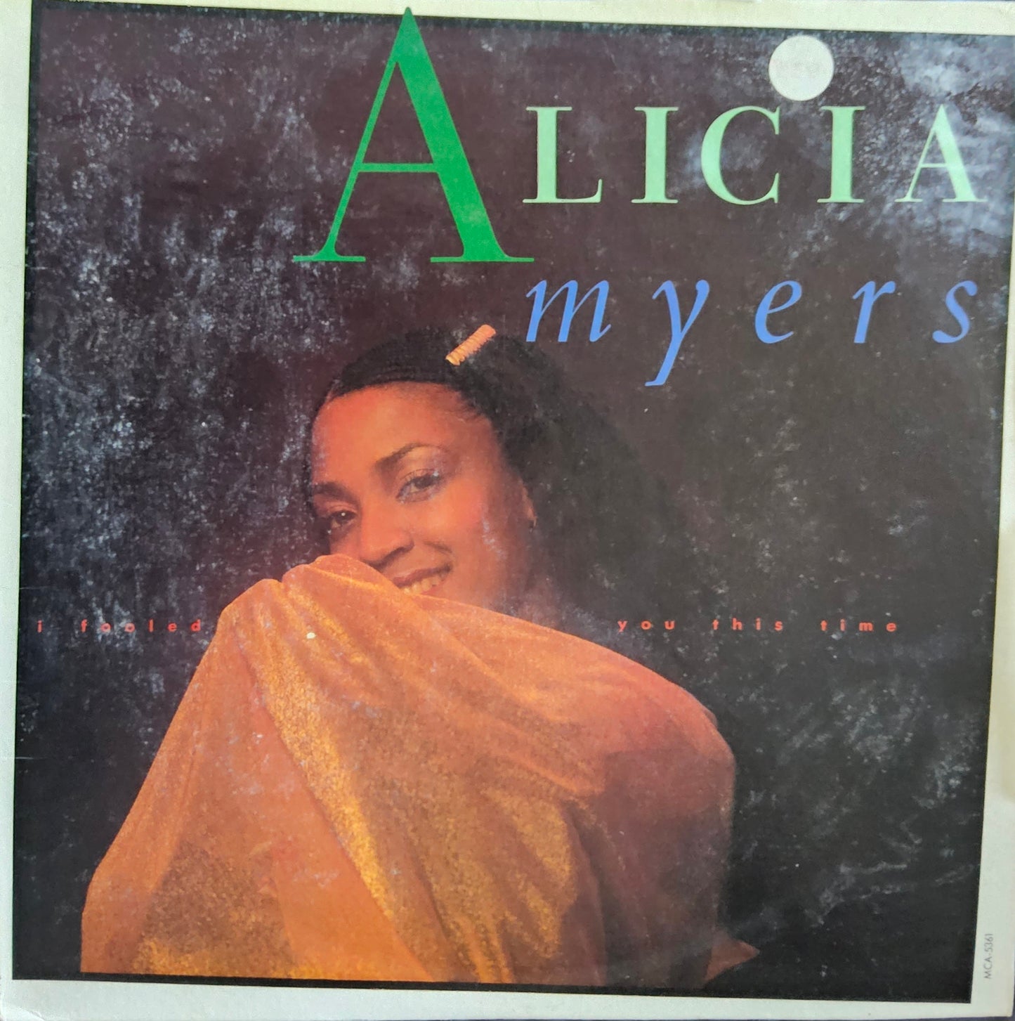 Alicia Myers – I Fooled You This Time