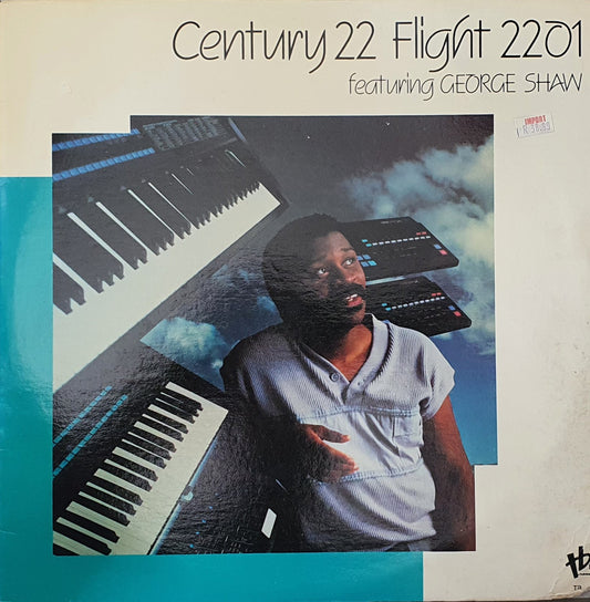 Century 22 Featuring George Shaw – Flight 2201