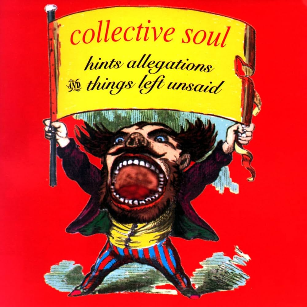 Collective Soul - Hints, Allegations and Things Left Unsaid
