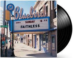 Faithless – Sunday 8PM
