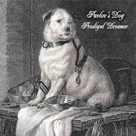 Pavlov's Dog – Prodigal Dreamer