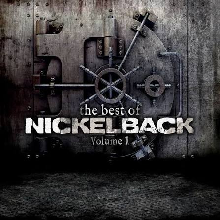 Nickelback - The Best Of Nickelback, Vol. 1