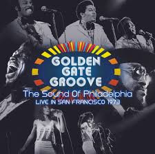 Various – Golden Gate Groove (The Sound Of Philadelphia Live in San Francisco 1973)