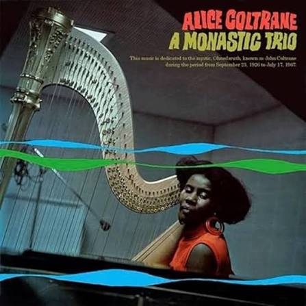Alice Coltrane – A Monastic Trio