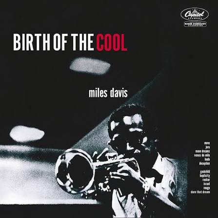 Miles Davis – Birth Of The Cool