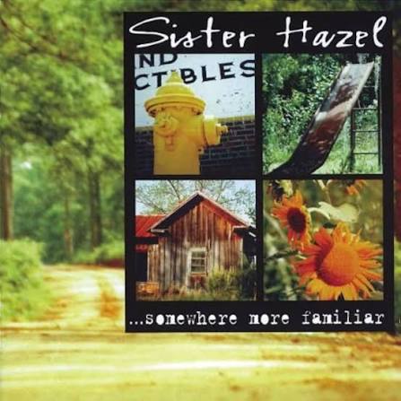 Sister Hazel – ...Somewhere More Familiar