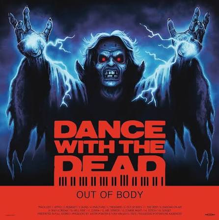 Dance With The Dead – Out Of Body (10th Anniversary Remixed / Remastered Edition)