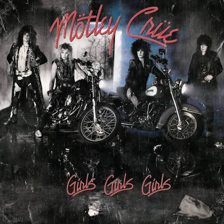 Mötley Crüe - Girls, Girls, Girls