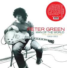 Peter Green  – Man Of The World The Anthology 1968-1983