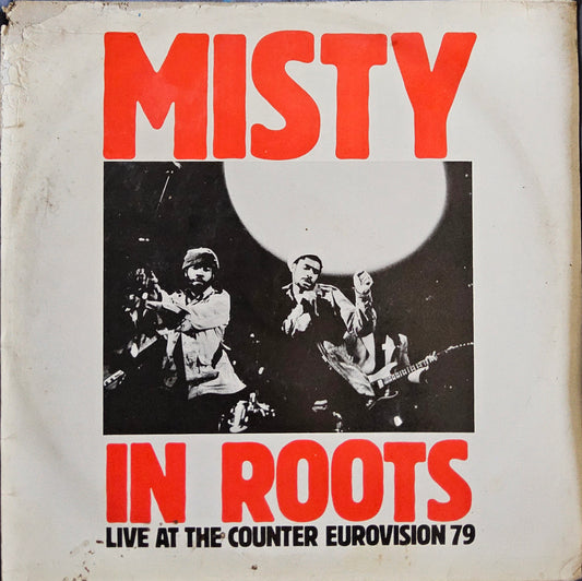 Misty In Roots – Live At The Counter Eurovision 79