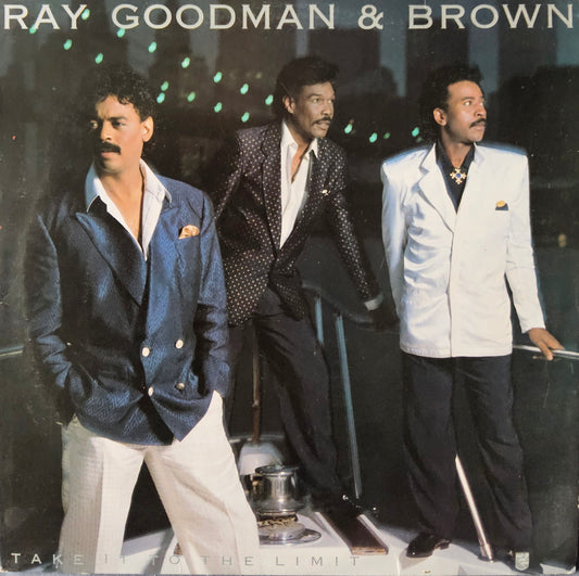 Ray, Goodman & Brown – Take It To The Limit
